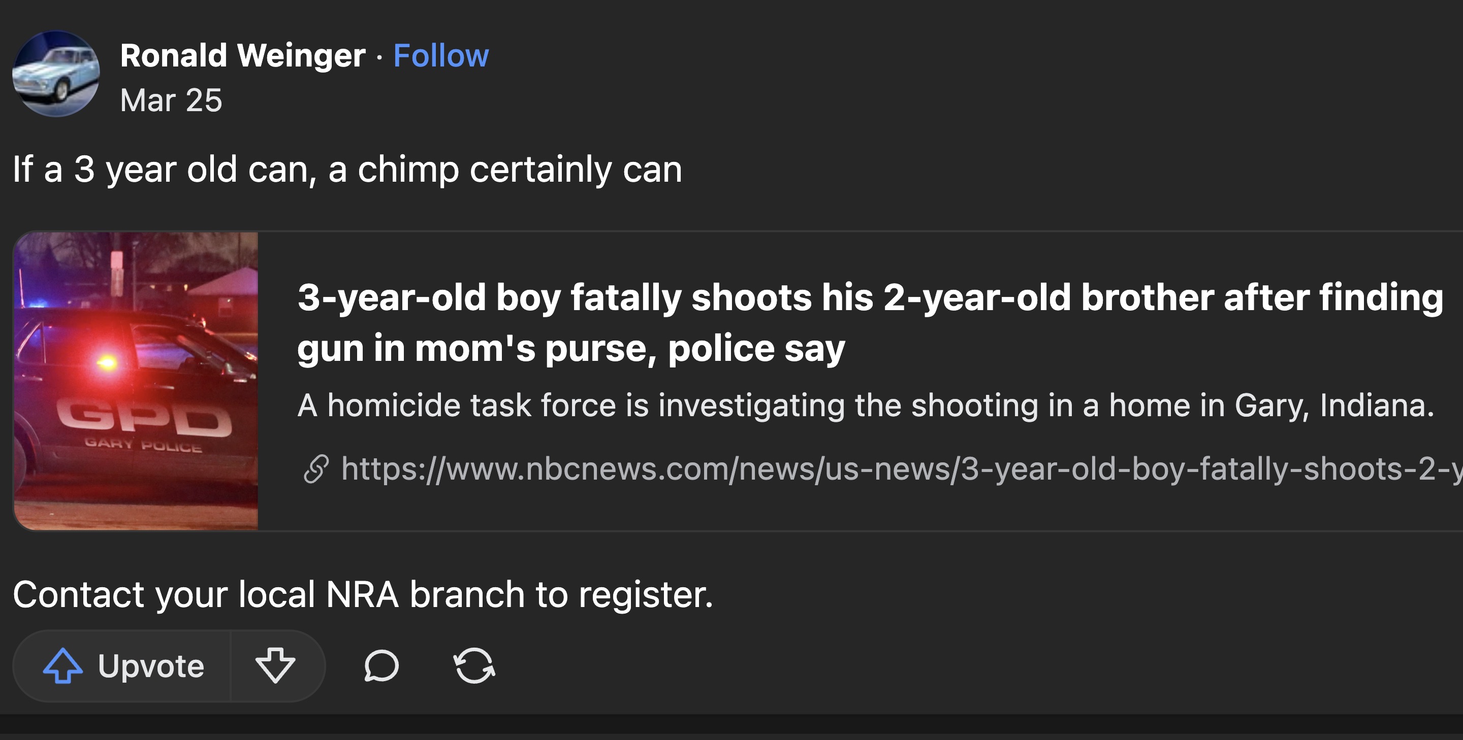 screenshot - Ronald Weinger. Mar 25 If a 3 year old can, a chimp certainly can Gpd 3yearold boy fatally shoots his 2yearold brother after finding gun in mom's purse, police say A homicide task force is investigating the shooting in a home in Gary, Indiana